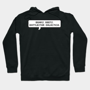 bears, beets, battlestar galactica note Hoodie